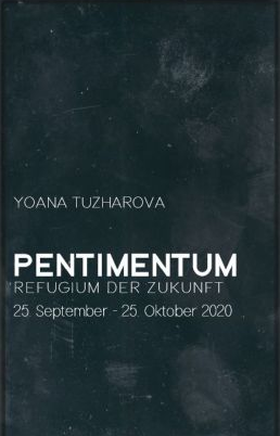 Eventbild für Yoana Tuzharova /// Pentimentum – Refugium der Zukunft