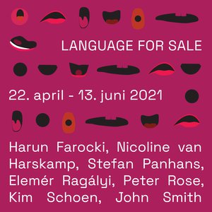 Eventbild für Gruppenausstellung mit Nicoline van Harskamp u.a. /// Language for Sale