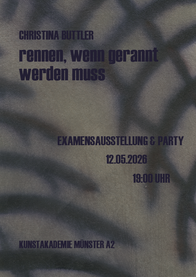 Eventbild für Examensausstellung: Christina Buttler /// rennen, wenn gerannt werden muss