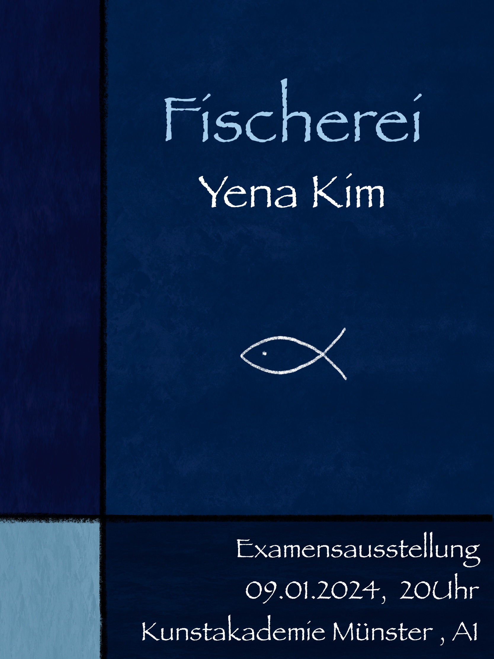 Eventbild für Yena Kim /// Fischerei /// Examensausstellung