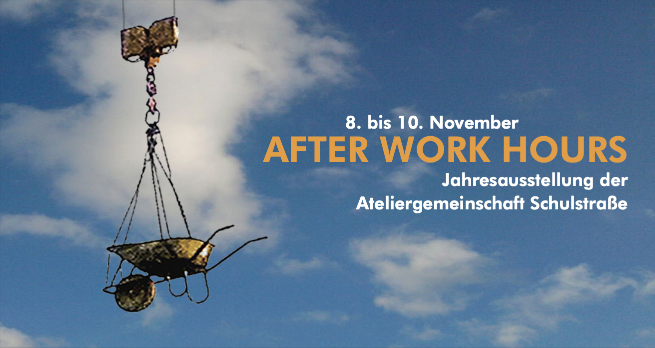 Eventbild für Jahresausstellung der Ateliergemeinschaft Schulstrasse e.V. /// AFTER WORK HOURS