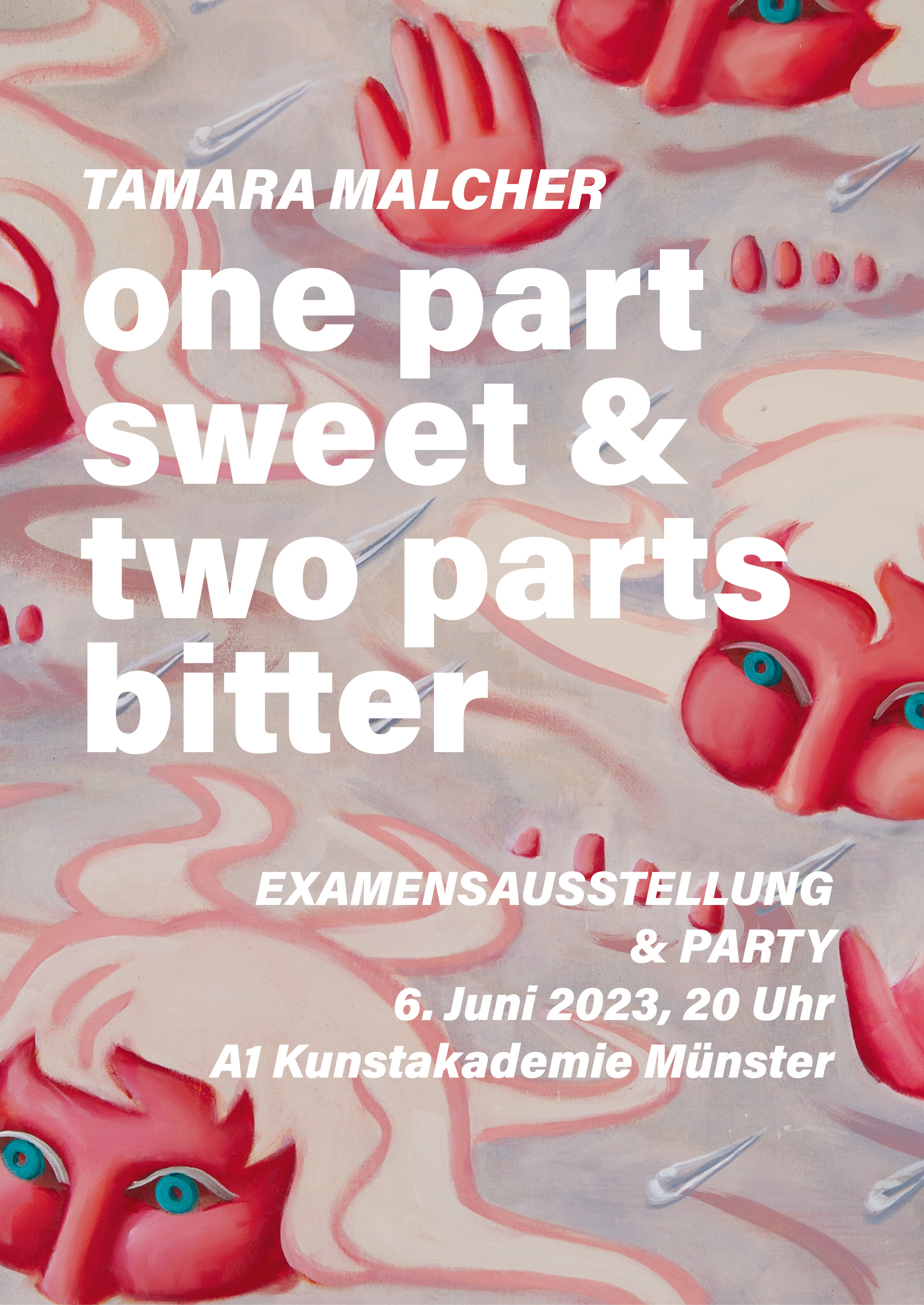 Eventbild für Examensausstellung /// Tamara Malcher /// one part sweet & two parts bitter